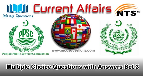 Current Affairs MCQs Set 3