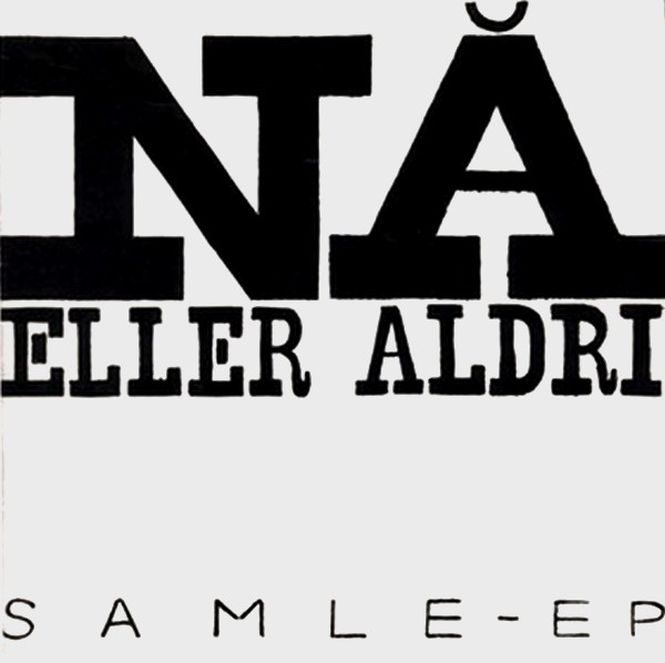 hardcore punk Nå Eller Aldri EP (1985)