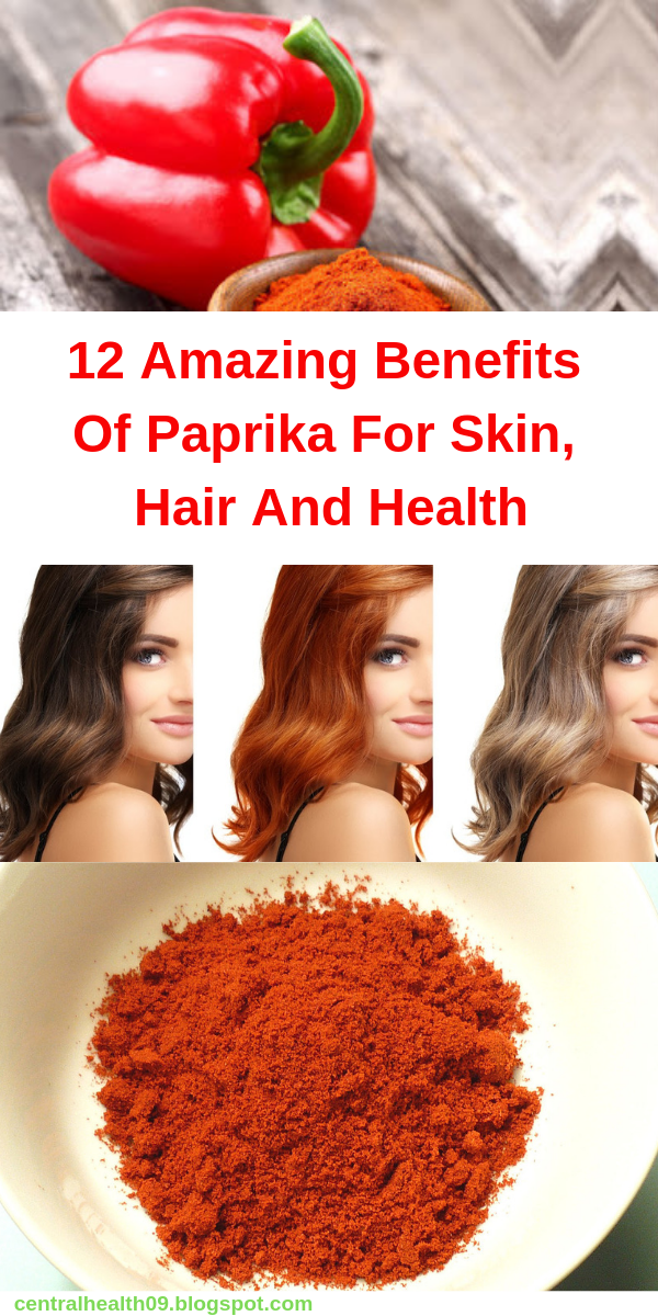 12 Amazing Benefits Of Paprika For Skin, Hair And Health Healthy