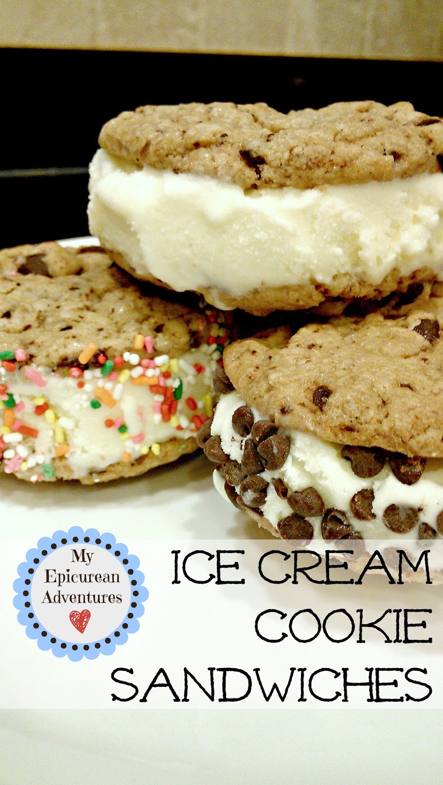 My Epicurean Adventures Homemade Ice Cream Cookie Sandwiches