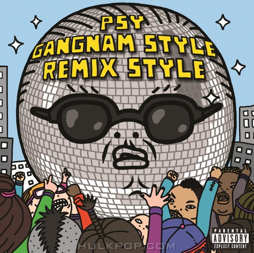PSY – Gangnam Style (강남스타일) [Remix Style] – EP