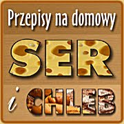 Mój blog o domowym wyrobie sera i pieczeniu chleba