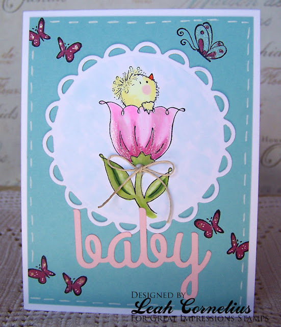 Great Impressions, Leah Cornelius, Chick in Tulip, Dainty Butterfly, Flitting Butterflies, baby card