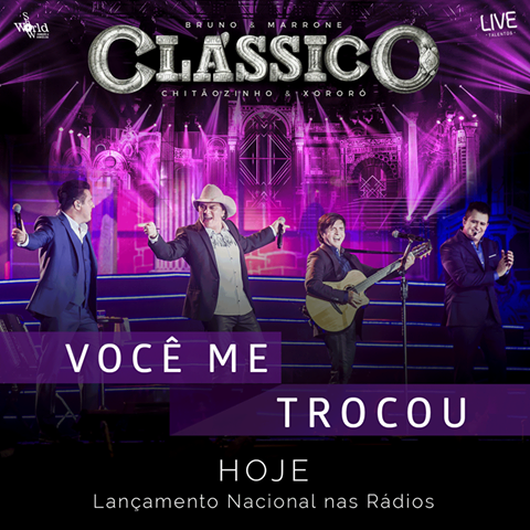 Baixar Música Você Me Trocou – Bruno e Marrone part. Chitãozinho e Xororó Baixar Música Você Me Trocou – Bruno e Marrone part. Chitãozinho e Xororó