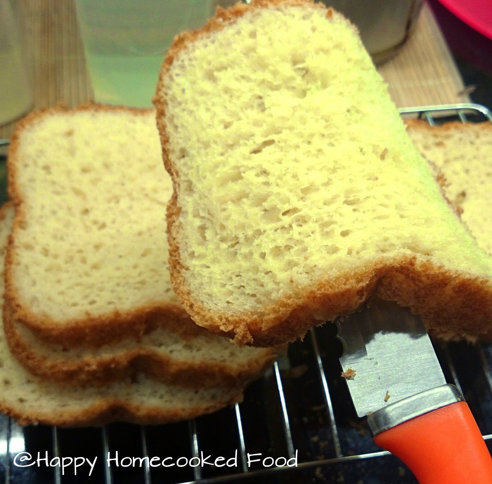Happy Homecooked Food Soft White Bread Using Bread Machine