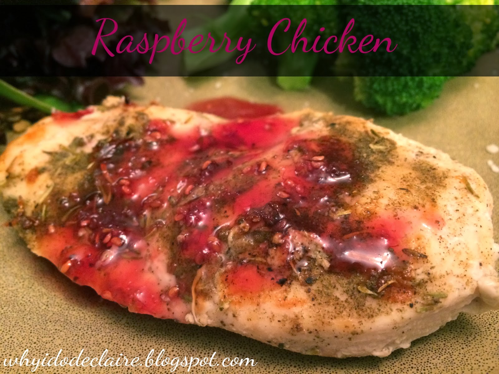 Raspberry Chicken