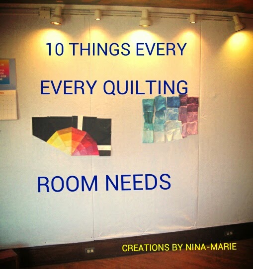 Creations Quilts, Art, Whatever by NinaMarie Sayre 10 Things Every