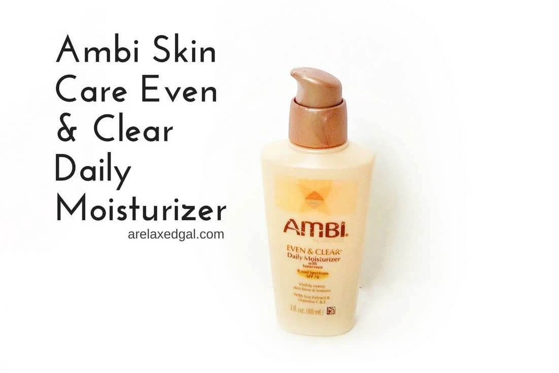 Product review of Ambi Skin Care Even & Clear Daily Moisturizer with SPF 30 | arelaxedgal.com