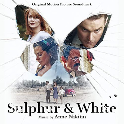Sulphur And White Soundtrack Anne Nikitin