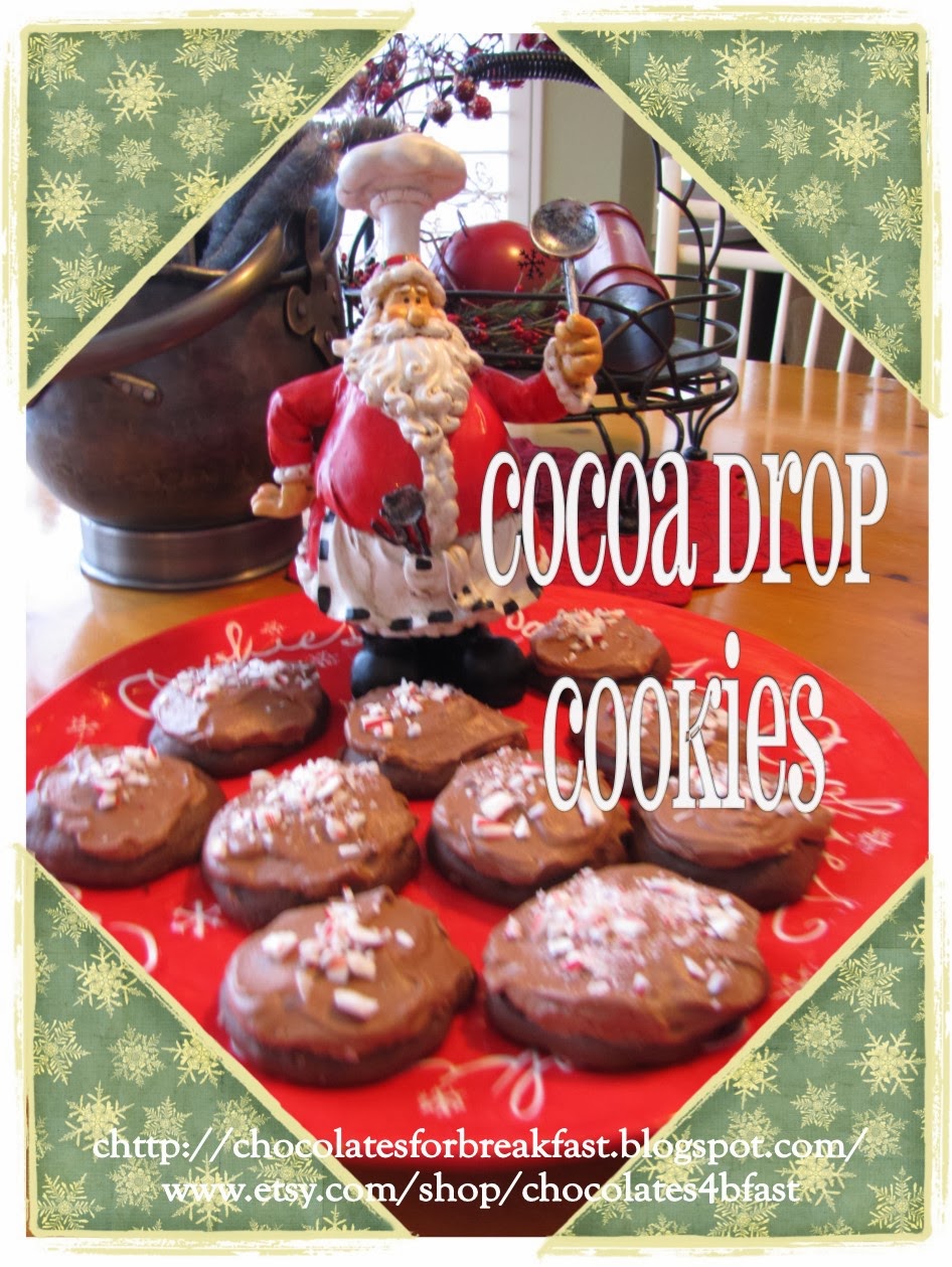 CHOCOLATES FOR BREAKFAST and other Sweet Somethings Cocoa Drop Cookies
