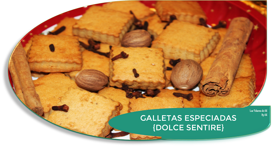 GALLETAS ESPECIADAS {DOLCE SENTIRE}