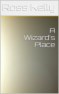 https://www.amazon.com/Wizards-Place-Ross-Kelly-ebook/dp/B00HPU9KVI?ie=UTF8&ref_=asap_bc#navbar