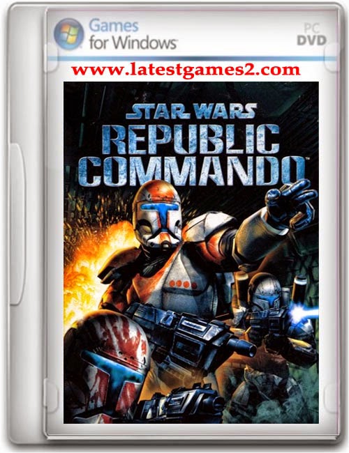 Free Download Star Wars Republic Commando Full PC Game