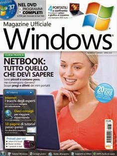 Windows Magazine Ufficiale 37 - Aprile 2010 | ISSN 2036-699X | PDF HQ | Bimestrale | Internet | Tecnologia | Programmazione
Con una struttura agile e funzionale, Windows propone varie tipologie di contenuti, dalle recensioni e approfondimenti sui nuovi software dedicati le più recente sistema operativo Microsoft agli articoli pratici che spiegano in modo semplice ma esaustivo come sfruttare le potenzialità del nuovo sistema operativo. Il magazine è l’unico ufficialmente riconosciuto dalla Microsoft e quindi si presenta nel settore INFORMATICA come la voce più autorevole reperibile sul mercato.
La struttura dei contenuti segue uno schema diviso in sezioni fisse: Navigare, Creare, Lavorare, Comprare, Giocare.