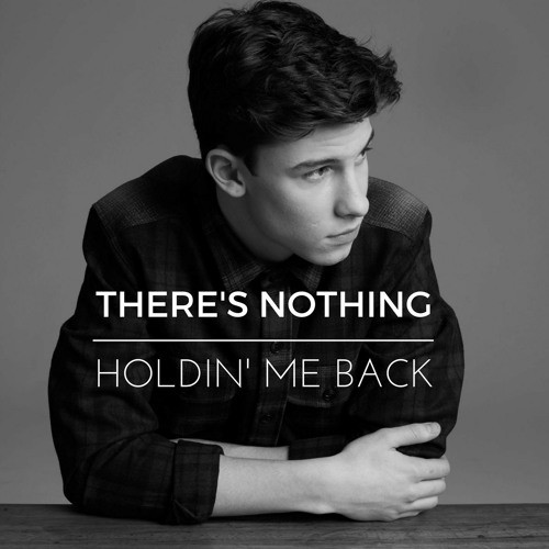 There's Nothing Holdin Me Back Po Polsku There's nothing holdin me back - Shawn mendes