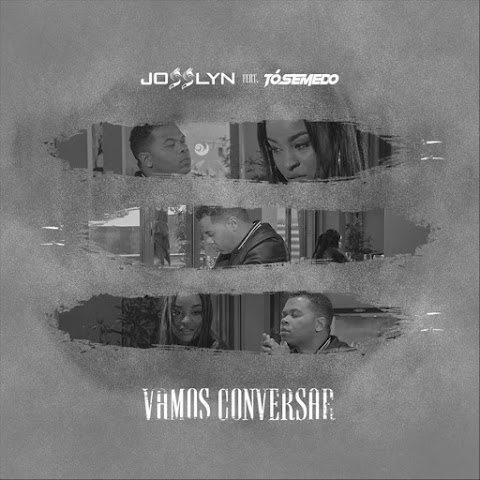 Josslyn Feat. Tó Semedo - Vamos Conversar