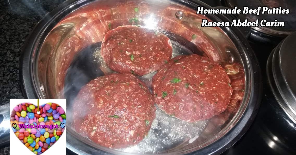Watalotwegot Homemade Beef Patties