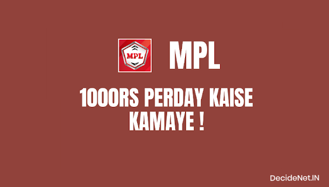 1000 Rs Perday Kamaye MPL- Mobile Premier League