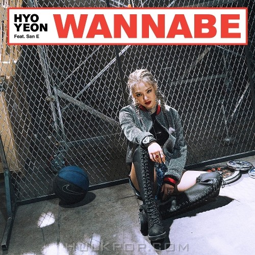 HYOYEON – Wannabe (Feat. San E) – Single