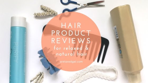 Product Reviews Hair Care Products A Relaxed Gal
