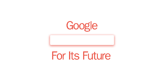 Google searches for its Future