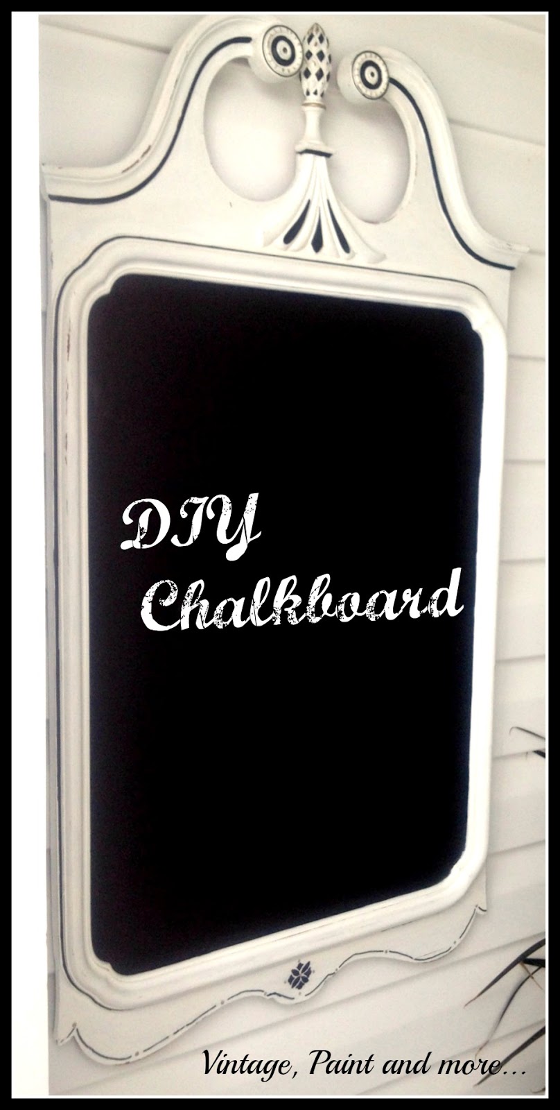 Vintage, Paint and more... Old mirror transformed into chalkboard with DIY chalkpaint