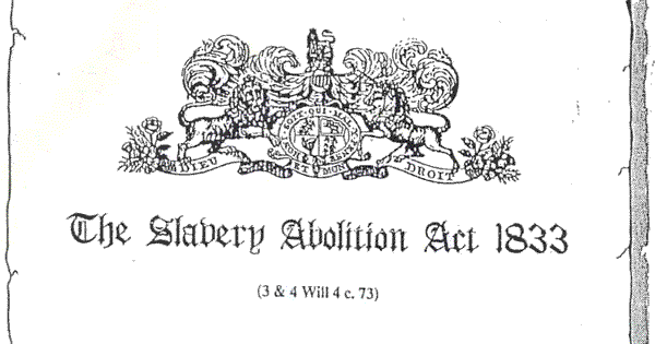 THE GRANDMA'S LOGBOOK ---: UK PARLIAMENT DECLARES 'SLAVERY ABOLITON ACT 1833 '