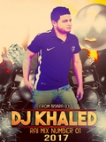 Dj Khaled Biskra-Rai Mix One 2017