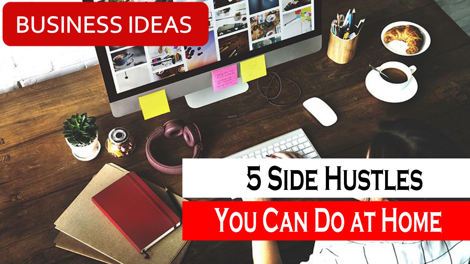 5 Side Hustles You Can Do at Home Easy Ideas