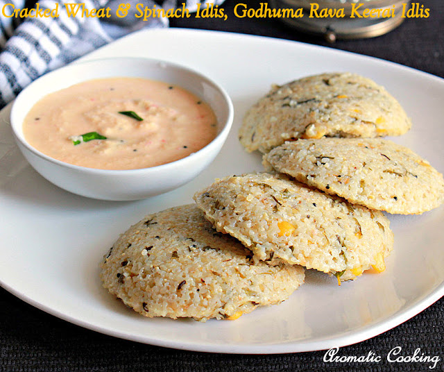 Aromatic Cooking Cracked Wheat And Spinach Idli