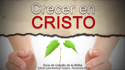 Comentario de Escuela Sabatica - Crecer en Cristo