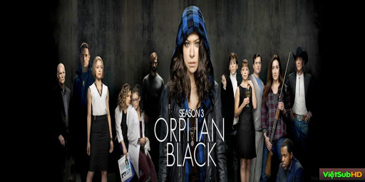 Phim Hoán Vị - Phần 3 Hoàn Tất (10/10) VietSub HD | Orphan Black - Season 3 2015