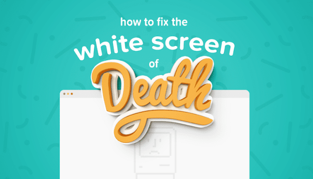 How To Fix The Wordpress White Screen Error