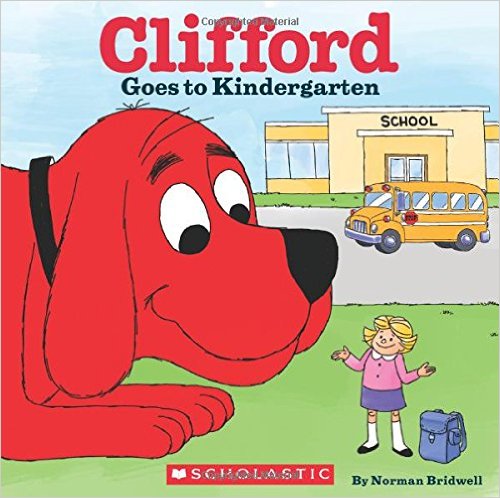 Clifford The Big Red Dog Goes To School Clifford The Big Red Dog Goes To School