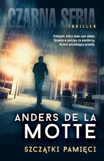 Szczątki pamięci - Anders de la Motte