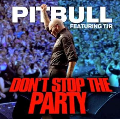 Pitbull - Don’t Stop The Party (feat. TJR) Lyrics