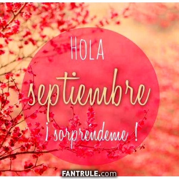 Imágenes Bienvenido Septiembre 【 Imágenes y Frases del mes 】 Geniales Fotos  para Mostrar ➤