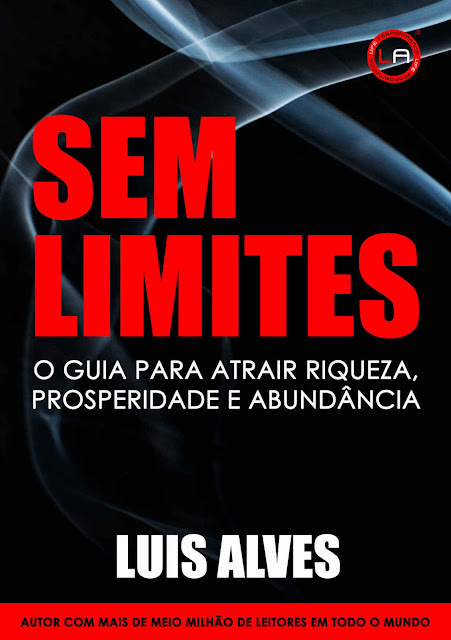 Sem Limites O Guia Para Atrair Riqueza LUIS ALVES