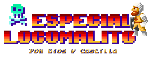 Especial Locomalito Retrospectiva IV). Dios Castilla