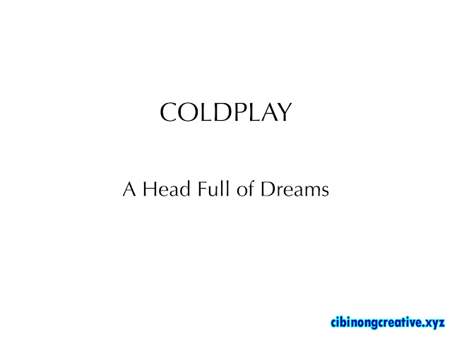 'A Head Full of Dreams' Coldplay Rilis 4 Desember