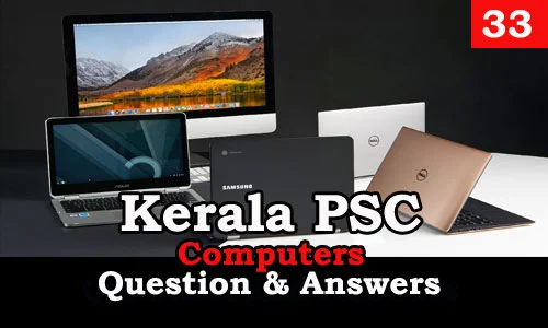 Kerala PSC Computers Question and Answers - 33