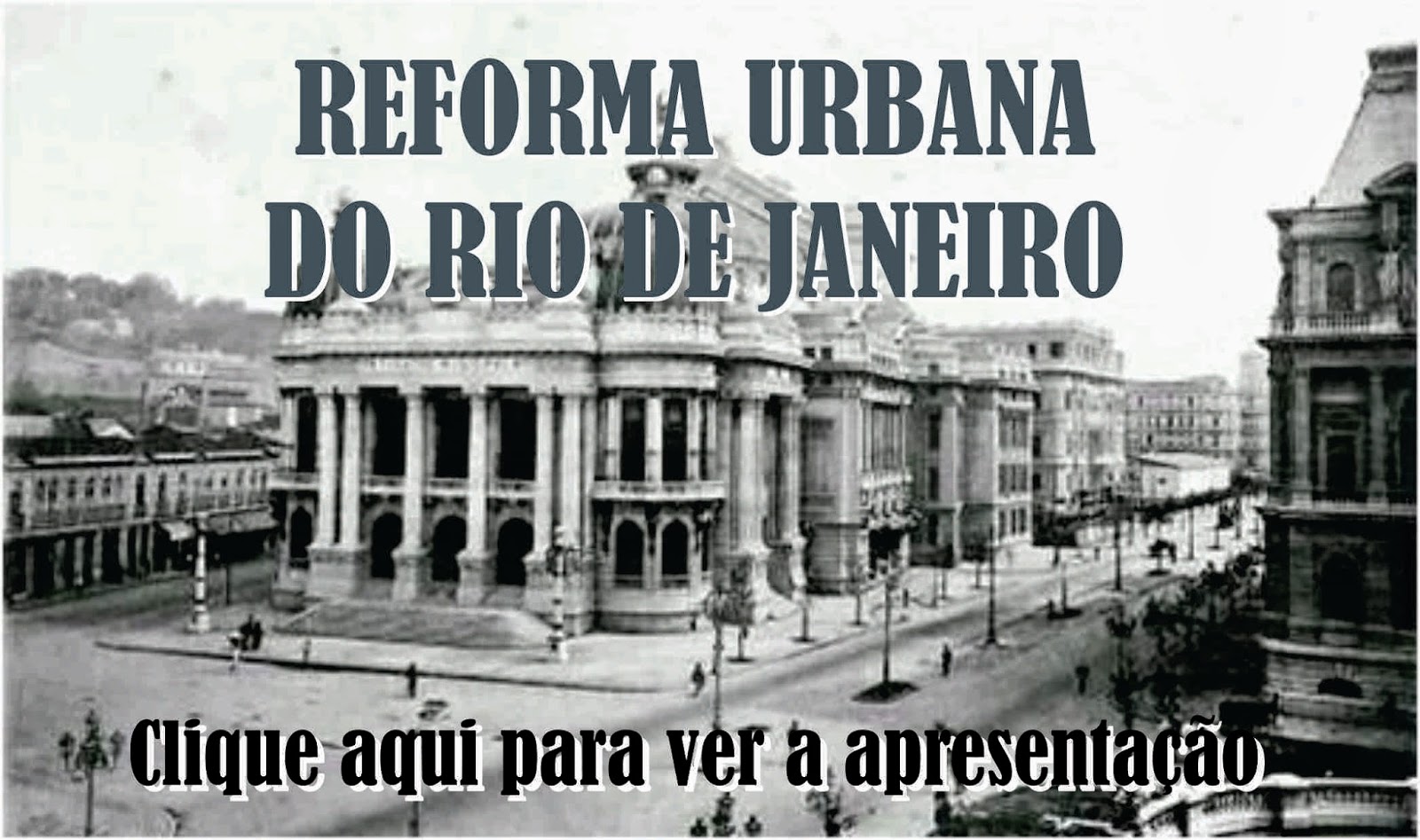  Reforma Urbana do Rio de Janeiro