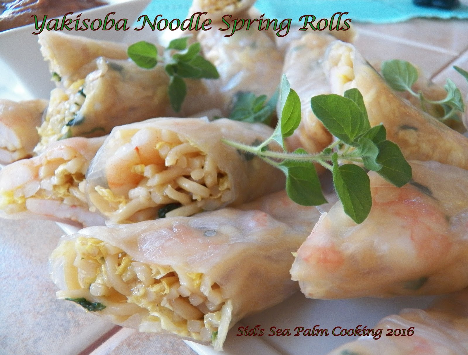 YakiSoba Noodle Spring Roll with Shrimp Sid's Sea Palm Cooking