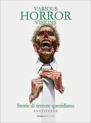 Various Horror Visions - Storie di terrore quotidiano (Santipérez)
