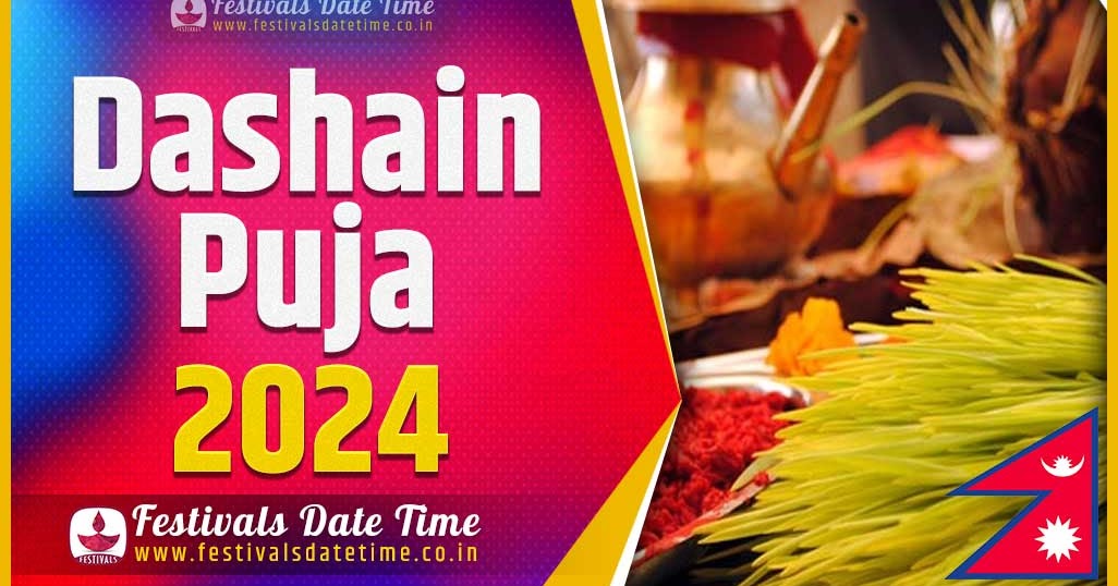 2024 Dashain Date Time, 2024 Dashain Nepali Calendar Festivals Date Time