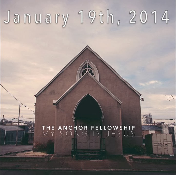 The Anchor Fellowship - My Song Is Jesus (2014) English Christian Album Download