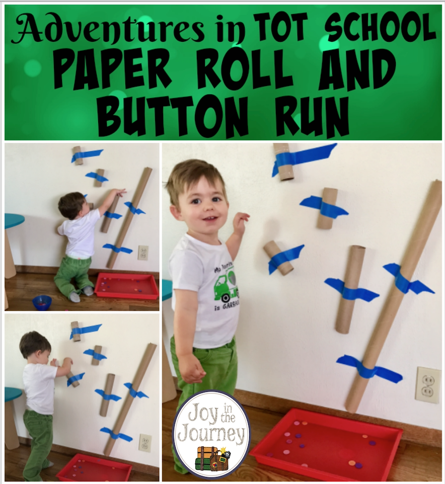 Adventures in Tot School Paper Roll & Button Run Joy in the Journey