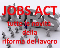riforma del lavoro 2015, le novità del jobs act jobs act, la riforma del lavoro del governo renzi
