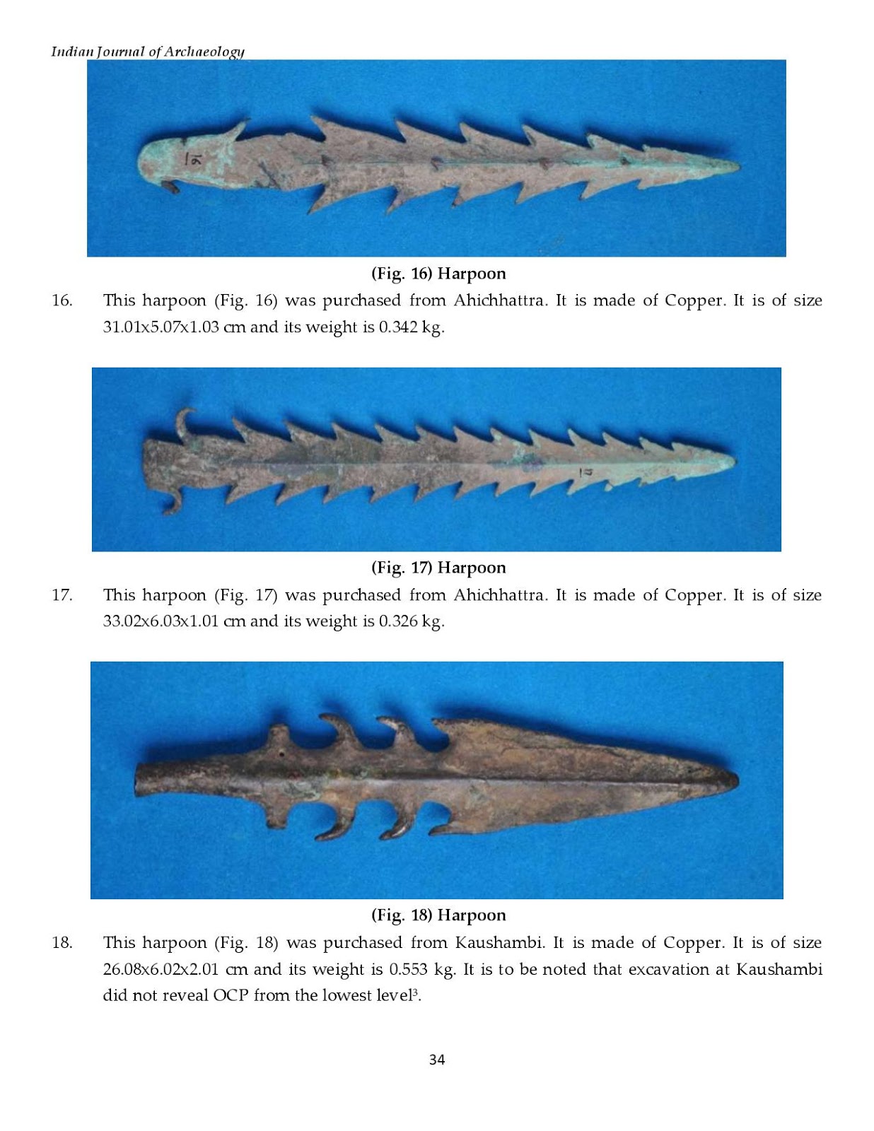 it also gives the details of ornaments made of copper found from o c p sites there is an iron sword found from erich in shape it appears to be just like it also gives the details of ornaments made of copper found from o c p sites there is an iron sword found from erich in shape it appears to be just like