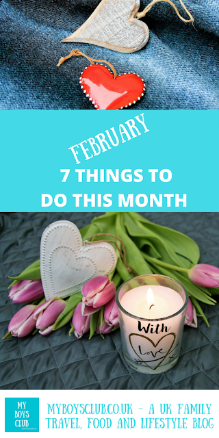 7 Things to Do This Month - February